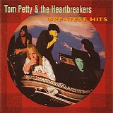 Tom Petty & The Heartbreakers - Greatest Hits