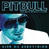 Pitbull - Give Me Everything (feat. Ne-Yo, Afrojack & Nayer)