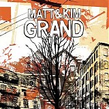 Matt & Kim - Grand