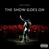 Lupe Fiasco - The Show Goes On [Explicit]
