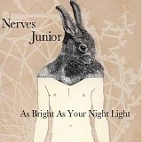 Nerves Junior - As Bright As Your Night Light