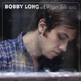 Bobby Long - Who Have You Been Loving