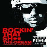 The-Dream - Rockin' That Sh** [Explicit]