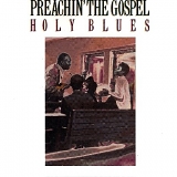 Various artists - Preachin' the Gospel: Holy Blues