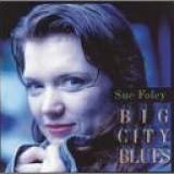 Sue Foley - Big City Blues