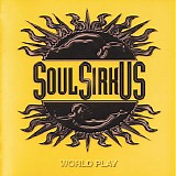 Soul Sirkus - World Play