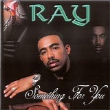 Ray ''Rock'' Robinson - Something For You