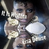 Lisa Denise - It Is Written