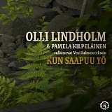 Olli Lindholm & Pamela KilpelÃ¤inen - Kun Saapuu YÃ¶