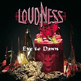 Loudness - Eve To Dawn