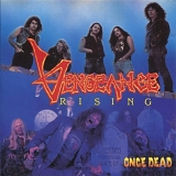 Vengeance Rising - Once Dead