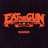 Eat The Gun - Runner