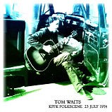 Tom Waits - KPFK Folkscene (Live Los Angeles, 23.07.1974)