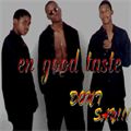 En Good Taste - Don't Say