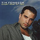 Tim Fonseca - Every Part Of You