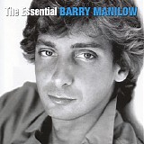 Barry Manilow - The Essential Barry Manilow