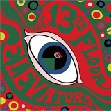 The 13th Floor Elevators - The Psychedelic Sounds Of The 13th Floor Elevators (Remastered)