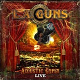 L.A. Guns - Acoustic Gypsy Live