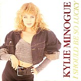 Kylie Minogue - I Should Be So Lucky