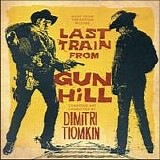 Dimitri Tiomkin - Last Train From Gun Hill