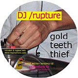 DJ /rupture - Gold Teeth Thief