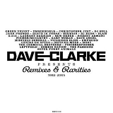 Dave Clarke - Remixes & Rarities 1992-2005