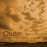 Chuter - Glisten Amber Plains