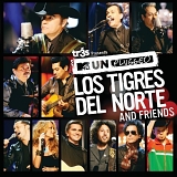 Los Tigres Del Norte - And Friends MTV Unplugged