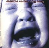 Los Enanitos Verdes - Big bang