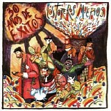 Los Toreros Muertos - 30 AÃ±os de exitos