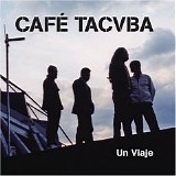 CafÃ© Tacuba - Un Viaje
