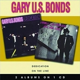 Gary 'US' Bonds - Dedication (1981) / On The Line (1982)