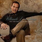 Jim Brickman - Ultimate Love Songs (The Very Best Of Jim Brickman)