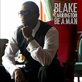 Blake Carrington - Be a Man