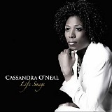 Cassandra O'Neal - Life Songs