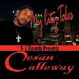 Cesan Calloway - My City Tales