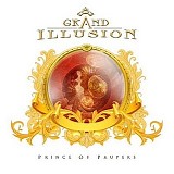 Grand Illusion - Prince Of Paupers