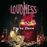 Loudness - Eve To Dawn