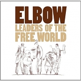 Elbow - Leaders of the Free World