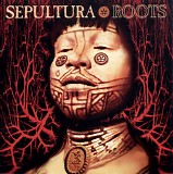 Sepultura - Roots