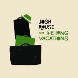 Josh Rouse & The Long Vacations - Josh Rouse & The Long Vacations