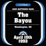 Dave Matthews Band - DMBLive - Live At The Bayou, Washington, DC, 10.04.1993