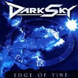 Dark Sky - Edge Of Time