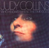 Collins, Judy - Who Knows Where The Time Goes?