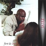 Jaire - First Be Love