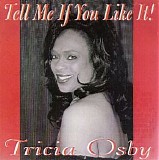 Tricia Osby - Tell Me If You Like It!