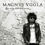 Magnus Uggla - GÃ¶r mig till din man