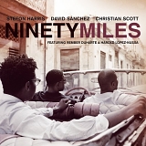 Stefon Harris, David SÃ¡nchez & Christian Scott - Ninety Miles