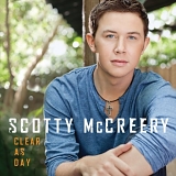 Scotty McCreery - Clear As Day