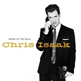 Chris Isaak - Speak Of The Devil